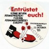Aufkleber: „Entrüstet Euch! Keine neuen Atomraketen! Für ein atomwaffenfreies Europa! Friedensmarsch Wien 22. 0ktober '83“