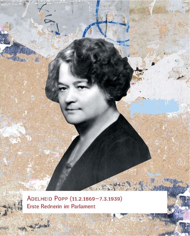 Adelheid Popp (11.2.1869–7.3.1939) Erste Rednerin im Parlament